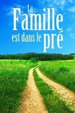 Poster de la serie La famille est dans le pré