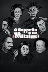 Poster de la serie A Cappella of the Villains