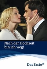 Poster de la película Nach der Hochzeit bin ich weg!