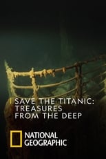Poster de la película Save the Titanic: Treasures From the Deep