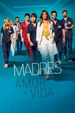 Poster de la serie Madres: amor y vida