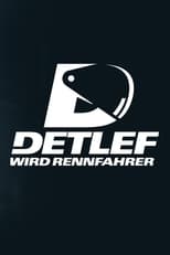 Poster de la serie Detlef wird Rennfahrer