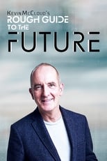 Poster de la serie Kevin McCloud’s Rough Guide to the Future