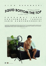 Poster de la película Squid bottom the top