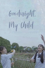 Poster de la película Goodnight, My Child