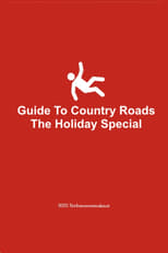 Poster de la película Guide To Country Roads: The Holiday Special