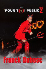 Poster de la película Franck Dubosc - Les Pour Toi Public 2