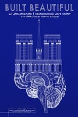 Poster de la película Built Beautiful: An Architecture and Neuroscience Love Story