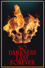 Poster de la película No Darkness Last Forever