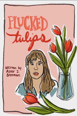 Poster de la película Plucked Tulips