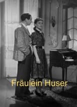Poster de la película Fräulein Huser