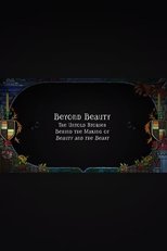 Poster de la película Beyond Beauty: The Untold Stories Behind the Making of Beauty and the Beast