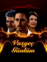 Poster de la serie Vazgeç Gönlüm