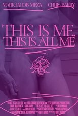 Poster de la película This Is Me, This Is All Me