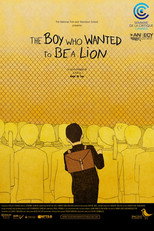 Poster de la película The Boy Who Wanted To Be A Lion