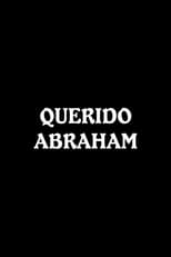 Poster de la película Querido Abraham