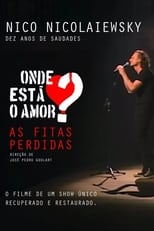 Poster de la película Onde está o amor? As fitas perdidas