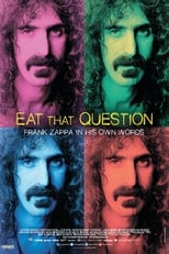 Poster de la película Eat That Question: Frank Zappa in His Own Words