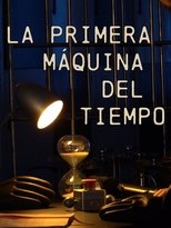 Poster de la película La primera máquina del tiempo