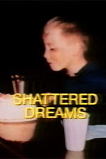 Poster de la película Shattered Dreams