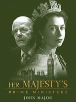 Poster de la película Her Majesty's Prime Ministers: John Major