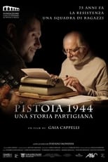 Poster de la película Pistoia 1944 - Una storia partigiana