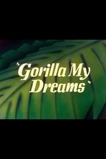 Gorilla My Dreams