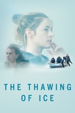 Poster de la película The Thawing of Ice