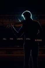 Poster de la película All the Lights Still Burning