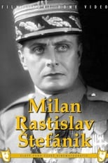 Poster de la película Milan Rastislav Štefánik