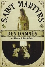 Poster de la película Saint Martyrs of the Damned