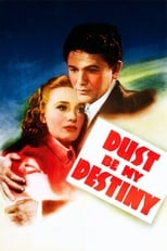 Poster de la película Dust Be My Destiny