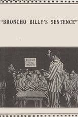 Poster de la película Broncho Billy's Sentence