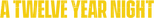 Logo A Twelve-Year Night