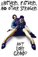 Poster de la película Mothers, Fathers, and Other Strangers