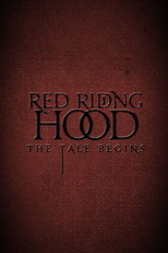 Poster de la película Red Riding Hood: The Tale Begins
