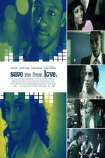 Poster de la película Save Me From Love