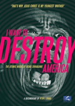 Poster de la película I Want to Destroy America