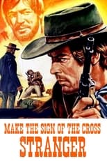 Poster de la película Make the Sign of the Cross, Stranger!