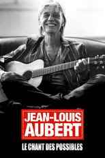 Poster de la película Jean-Louis Aubert, le chant des possibles