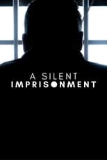 Poster de la película A Silent Imprisonment