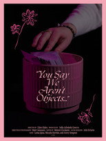 Poster de la película You Say We Aren't Objects...