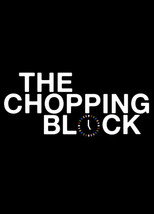 Poster de la película The Chopping Block
