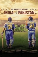 Poster de la serie The Greatest Rivalry: India vs Pakistan