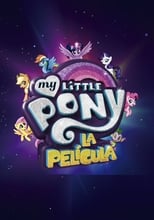 Poster de la película My Little Pony: La película
