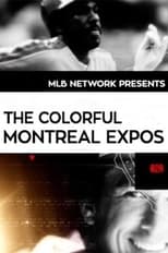 Poster de la película The Colorful Montreal Expos