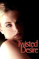 Poster de la película Twisted Desire