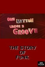Poster de la película The Story of Funk: One Nation Under a Groove