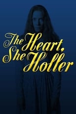 Poster de la serie The Heart, She Holler