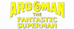 Logo Argoman the Fantastic Superman